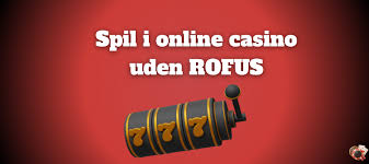 Dansk Casino Uden Om Rufus Din Guide til Spilglede