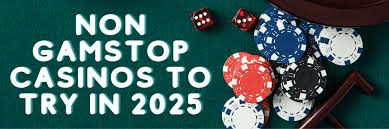 Exploring Non Gamstop Casinos Unlocking New Horizons in Online Gambling