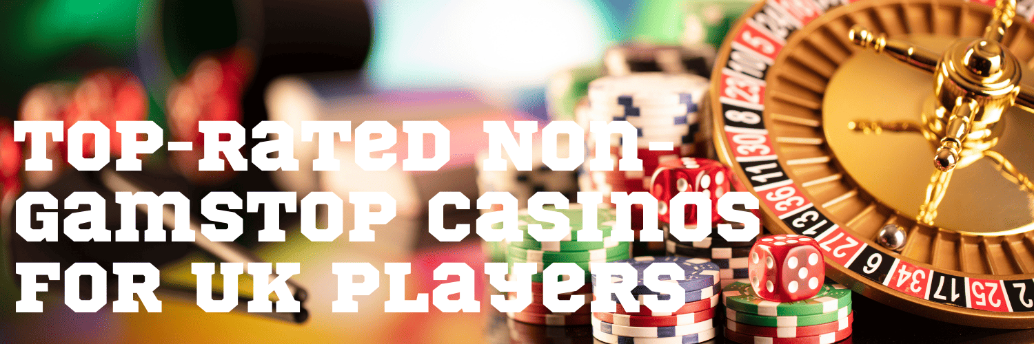 Exploring Casinos Not Registered on Gamstop 1669949691